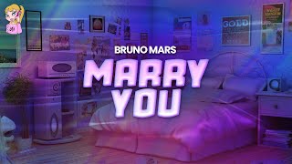 Bruno Mars - Marry You \/\/ Lyrics