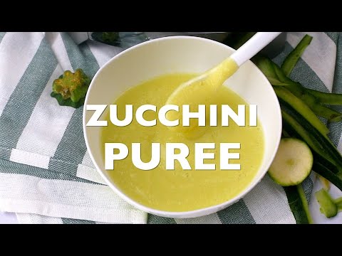 Video: Zucchinipüree Für Babys - Lecker Und Gesund