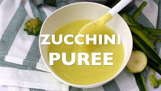 Zucchini Puree || Baby Weaning Food 6+ Mths screenshot 4