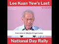 Lee Kuan Yew's Last National Day Rally