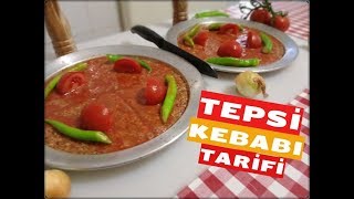 HATAY TEPSİ KEBABI TARİFİ