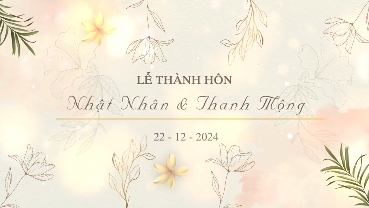 Lễ Thành Hôn Nhật Nhân & Thanh Mộng 22-12-2024
