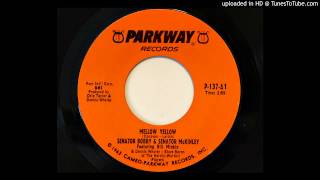 Senator Bobby & Senator McKinley - Mellow Yellow (Parkway 137)