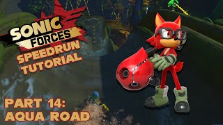 Sonic Forces NG+ Speedrun Tutorial - Part 14 - Aqua Road