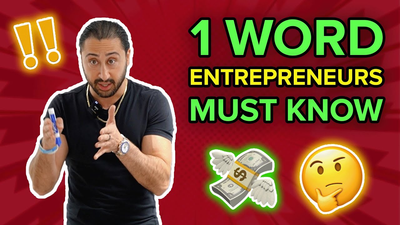 One Word Every Entrepreneur Must Know - YouTube