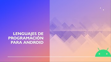 Lenguajes de programacion para aplicaciones Android