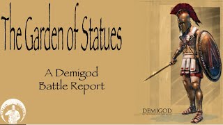 The Garden of Statues - A Demigod Batrep