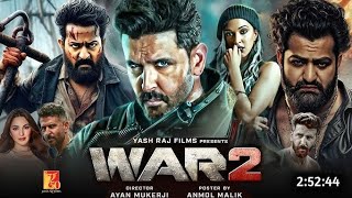 WAR 2 (2025) New Bollywood Action Movie 2025 In Hindi Dubbed | Hrithik Roshan, Jr NTR, Kiara Advani 