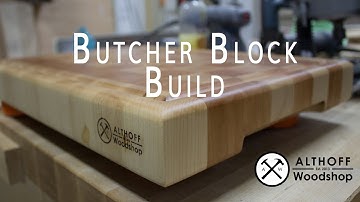 Althoff Woodshop - Making a Butcher Block Cutting Board - 4K