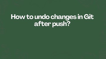 How to undo changes in Git after push?
