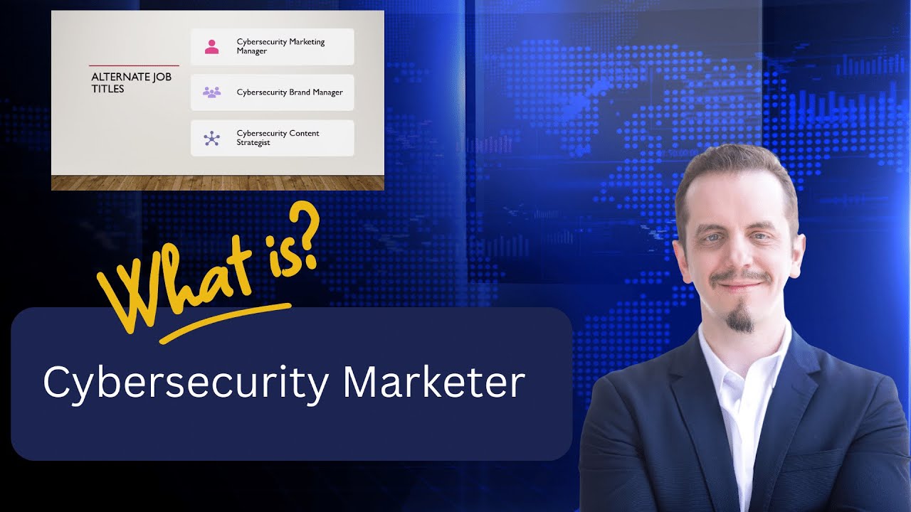 Cybersecurity Marketer - Cybersecurity Marketer Salary and Skills You Need