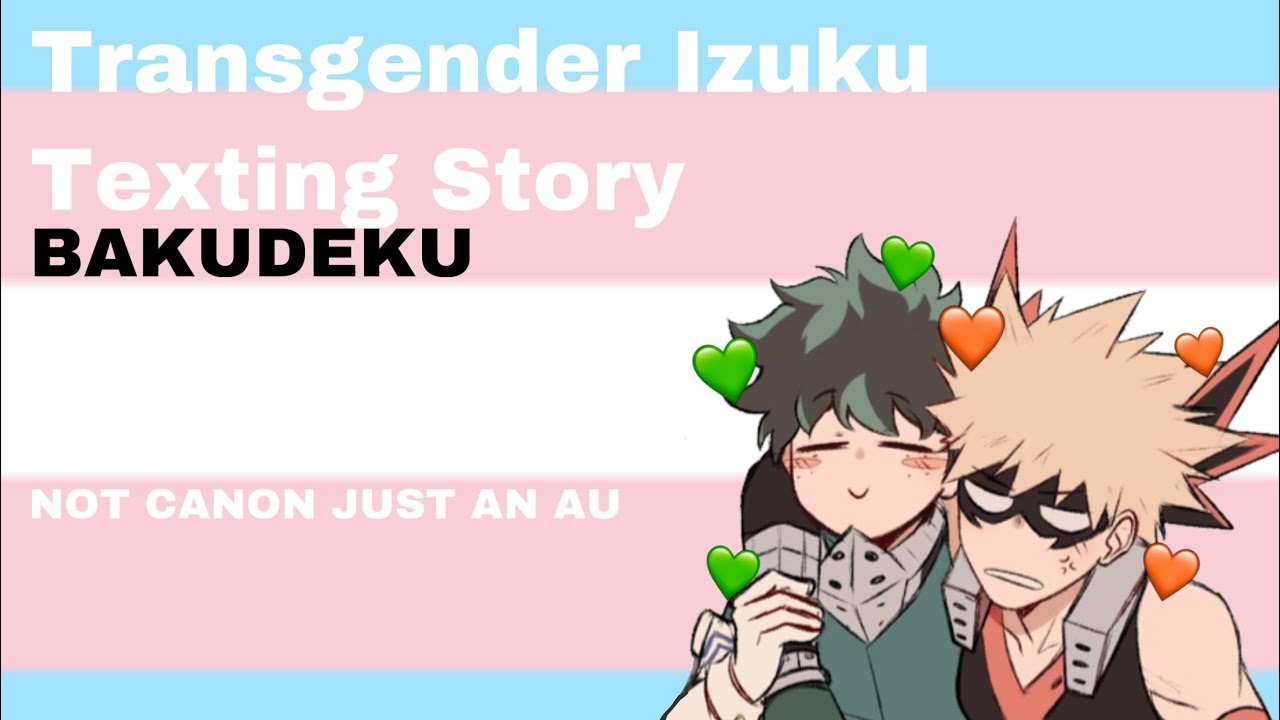 Not Accepted. //Part 1 // Trans Deku au// BakuDeku // Mx.Althea
