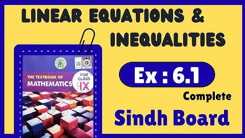 Ex 6.1  Linear Equations and Inequalities IX Sindh Board Maths |  Ex 6.1 Complete Karachi Board IX 