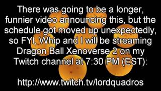 LiveQuadros Stream Announcement: Dragon Ball Xenoverse 2