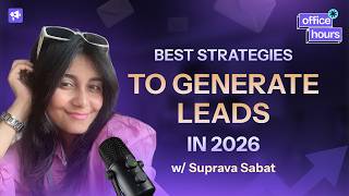 Best Strategies to Generate Leads in 2026 | #smartleadofficehours