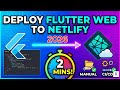 Deploy Flutter Web to Netlify in 2 Minutes! (Manual Vs CI/CD 2026 Guide)