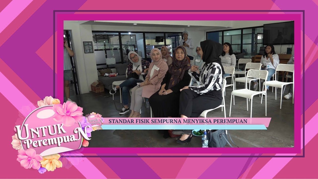 UNTUK PEREMPUAN - Seni Mencintai Diri Sendiri (174/1)