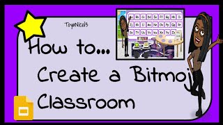 Virtual Bitmoji Classroom Tutorial - Basics Virtual Bitmoji Classroom Tutorial - Basics