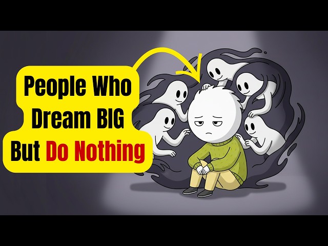 People Who Dream Big But Do Nothing (Psychology Explained)