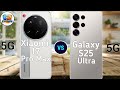 Xiaomi 17 Ultra Vs Samsung Galaxy S25 Ultra - Which One Is The Best Flagship Killer Smartphone?