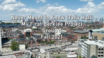 Never Meant to Know (Tally Hall) - My First Berklee Project