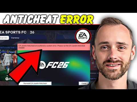 AntiCheat Failed to Initialize? Fix EA Sports FC 26 Startup Error on Windows