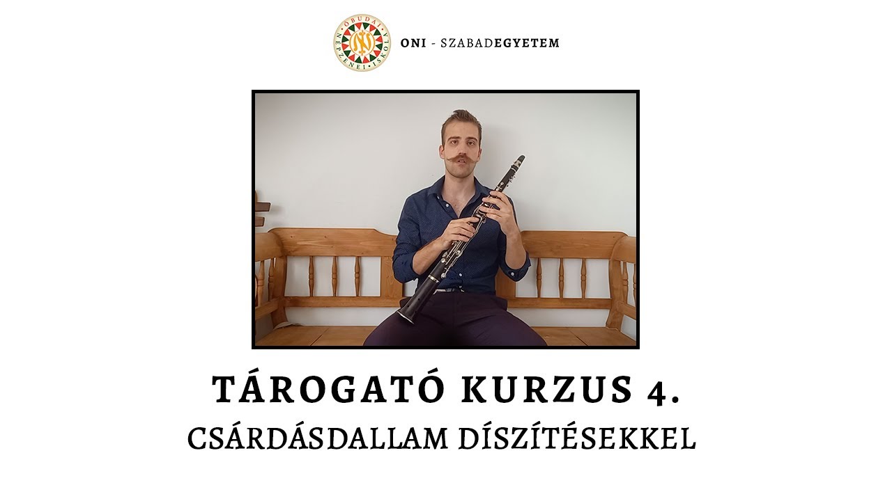 Tárogató kurzus 4. - Csárdásdallam díszítésekkel