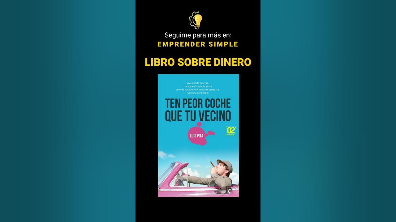 🧠 Ten Peor COCHE que tu VECINO - Libro / Emprender Simple 