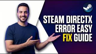 Steam DirectX Error [Easy Fix Guide]
