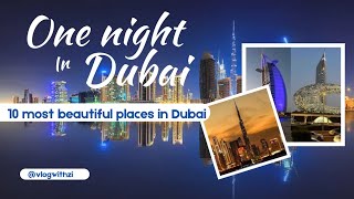 Dubai Travel Guide - 10 Experiences YOU Must Do in 2024 | Dubai Tourist Places Complete Vlog | #vlog