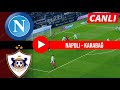 Napoli - Karabağ Canlı Şampiyonlar Ligi Maçı | 25.11.2025