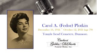 Carol A. (Fedor) Plotkin-Burial Services- Temple Israel Cemetery, Dunmore.