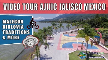 Video Tour: Ajijic Centro, Lake Chapala Mexico