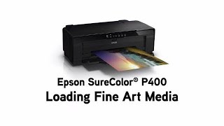 Epson SureColor P400 | How to Load Fine Art Paper