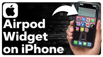 How To Add An AirPods Widget To iPhone