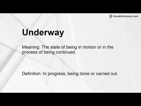 Underway Meaning