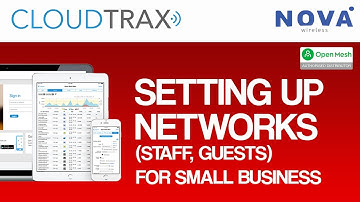 Cloudtrax - Setting up networks tutorial for small business - Open Mesh Australia (Part 4)