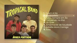 Tropical Band - África Portugal (Álbum Completo)