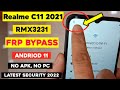 Realme c11 2021 frp bypass rmx3231 andriod 11  realme c11 2021 google account remove new solution
