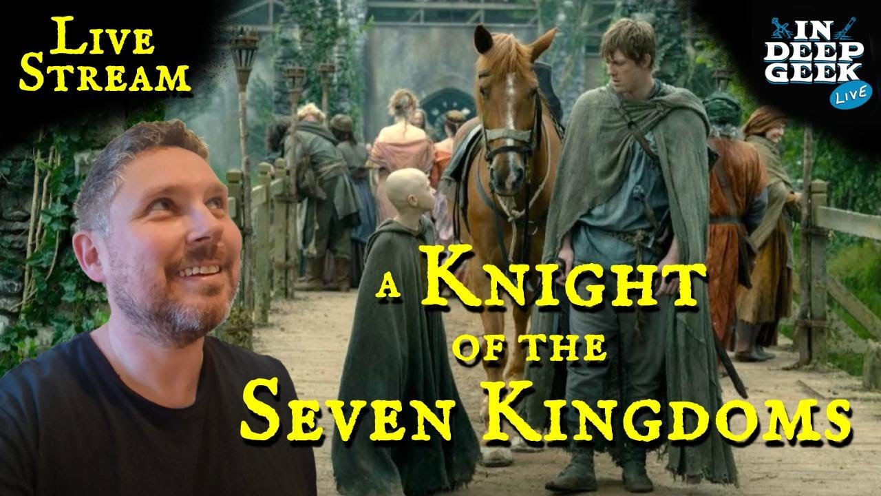 A Knight of the Seven Kingdoms | Livestream