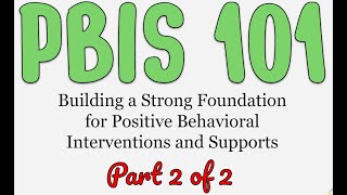 PBIS 101 part 2 of 2