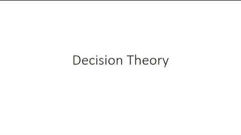 Decision Theory 1