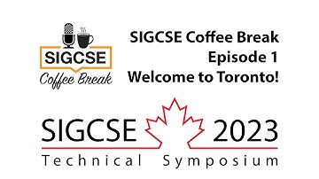 SIGCSE Coffee Break 2023 - Episode 1