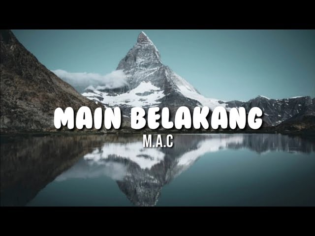 M . A . C - Main belakang [official lyrics video] Papua Lirik class=