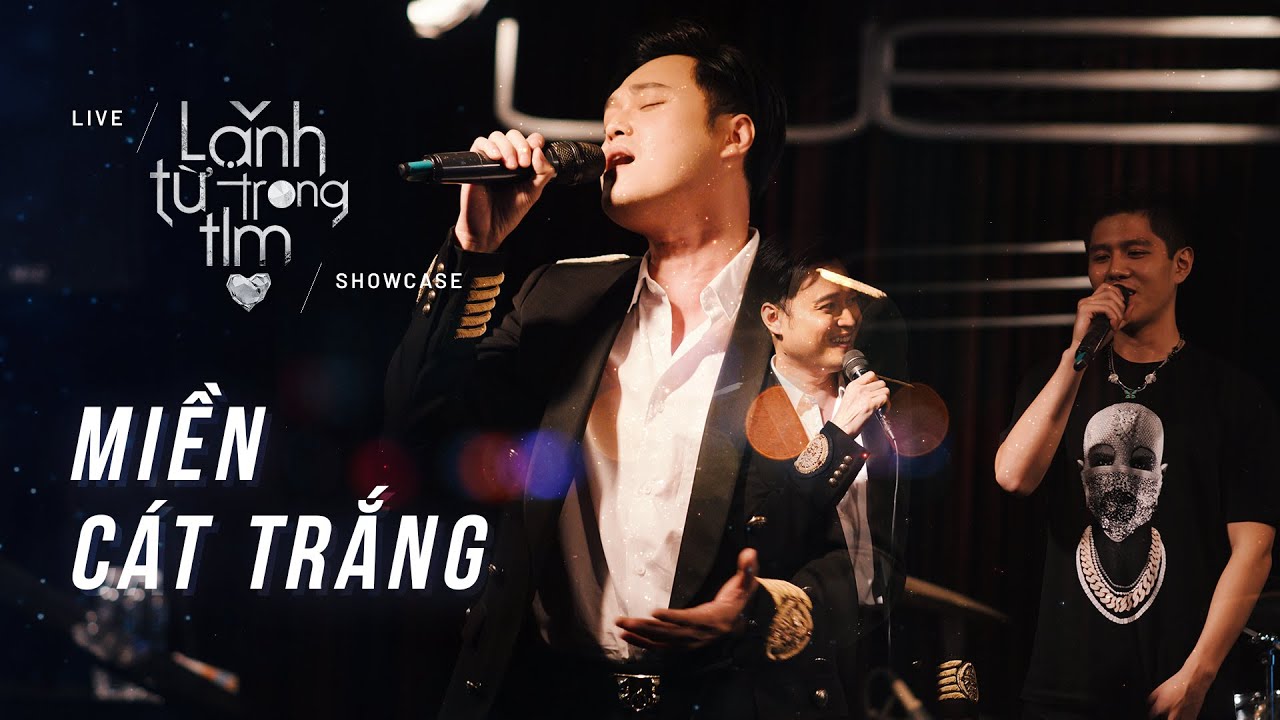 Miền Cát Trắng - Quang Vinh | Live | Lạnh Từ Trong Tim Showcase