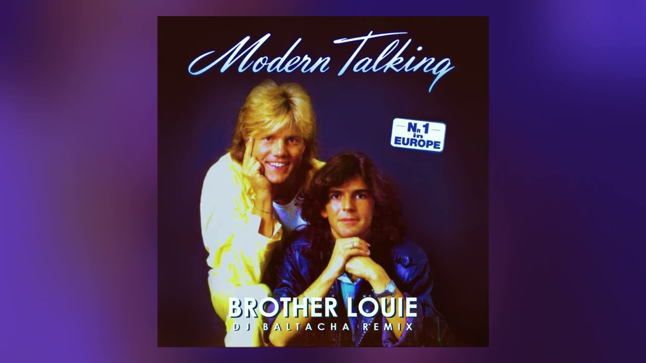 Modern Talking - Brother Louie (DJ Baltacha Remix) // EURODISCO Modern Talking - Brother Louie (DJ Baltacha Remix) // EURODISCO