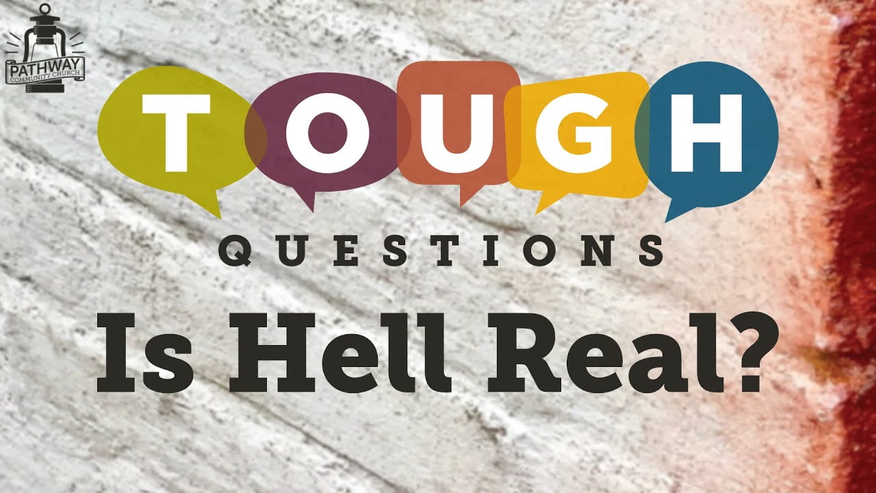 Tony Rohrer Is Hell Real? | Pastor Tony Rohrer | Pathway Community Church - YouTube