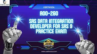 A00-260 SAS Data Integration Developer for SAS 9 Practice Exam | Certivoza