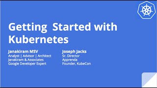Kubernetes Webinar Series -  Getting Started with Kubernetes