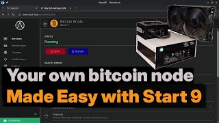 How to set up a bitcoin knots node with Start 9 on your old PC